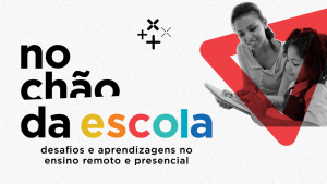 No Ch O Da Escola Educa O No Contexto Da Pandemia Alana